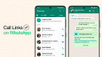 WhatsApp ganha opção de criar link para chamadas e reuniões, fácil de compartilhar