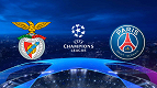 Benfica x PSG: onde assistir ao vivo o jogo da Champions League