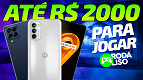Melhores celulares para jogar até R$ 2000 Melhores celulares para jogar até R$ 2000