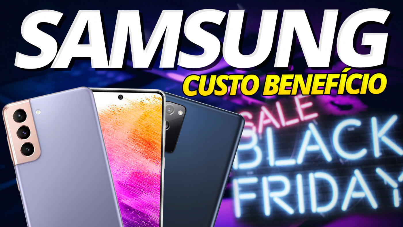 5 celulares custobenefício da Samsung em 2022