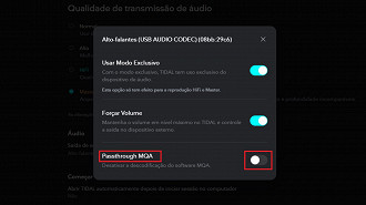 Usando o Passtrough MQA - Configurações para mudar agora no Tidal. Fonte: Vitor Valeri