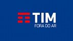 TIM fora do ar nessa quinta-feira, 5 de janeiro