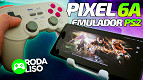 Jogos de PS2 no Pixel 6A, é possível? Teste no emulador Aether SX2
