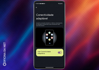 Android 14 - Conectividade adaptável