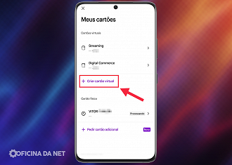Passo 02 - Criando um cartão virtual no aplicativo Nubank. Fonte: Vitor Valeri