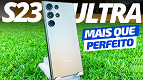 Samsung Galaxy S23 Ultra Review: O que era bom, ficou perfeito?