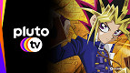 Pluto TV adiciona canal exclusivo do Yu-Gi-Oh