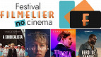 Festival Filmelier no Cinema começa nesta semana com 20 filmes inéditos