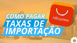 Como pagar as taxas dos produtos importados da China? Como pagar as taxas dos produtos importados da China?