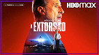 HBO Max lança o filme A Extorsão em 19 de maio HBO Max lança o filme A Extorsão em 19 de maio