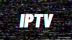 Anatel e Ancine vão derrubar plataformas de IPTV pirata em tempo real