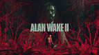 Alan Wake 2: Data de lançamento, preços e novidades Alan Wake 2: Data de lançamento, preços e novidades