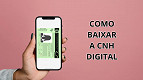 Como baixar CNH digital no celular?