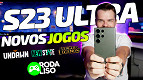 Samsung Galaxy S23 Ultra - Teste em jogos pesados Samsung Galaxy S23 Ultra - Teste em jogos pesados