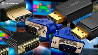 Diferenças entre VGA, DVI, HDMI e Display Port