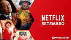 Netflix em Setembro de 2023: Todos os novos filmes e séries Netflix em Setembro de 2023: Todos os novos filmes e séries