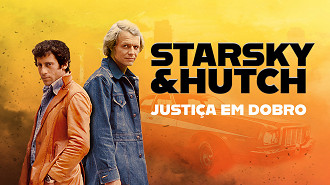 Starsky & Hutch - Justiça em Dobro