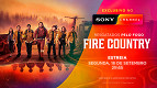 Fire Country estreia no Sony Channel em 18 de setembro Fire Country estreia no Sony Channel em 18 de setembro