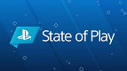 State of Play: como assistir ao evento da PlayStation hoje