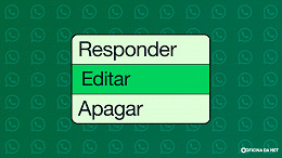 Como editar mensagens no WhatAapp - Celular e Computador