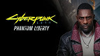 Cyberpunk 2077 Phantom Liberty: Preços, plataformas e novidades 