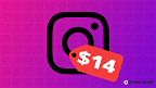 Meta quer cobrar $14 para usar o Instagram sem anúncios