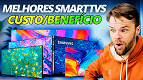 Melhores TVs custo benefício para comprar (abaixo de R$3.000) Melhores TVs custo benefício para comprar (abaixo de R$3.000)