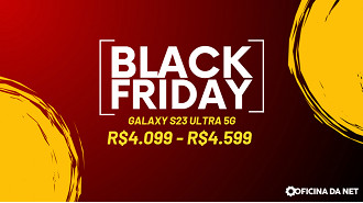 Essa é a faixa de preço ideal para pagar no Galaxy S23 Ultra 5G nas promoções de Black Friday