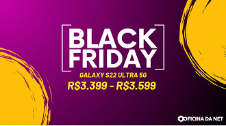 Essa é a faixa de preço ideal para pagar no Galaxy S22 Ultra 5G nas promoções de Black Friday