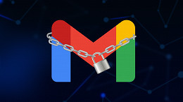5 dicas para melhorar a segurança do seu Gmail 5 dicas para melhorar a segurança do seu Gmail