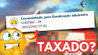 Encaminhado para a fiscalização: descubra se a sua entrega foi TAXADA Encaminhado para a fiscalização: descubra se a sua entrega foi TAXADA