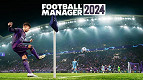 Como jogar Football Manager 2024 no Brasil
