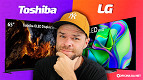 LG C3 vs Toshiba X9900LS: Vale arriscar na Smart TV OLED mais barata? LG C3 vs Toshiba X9900LS: Vale arriscar na Smart TV OLED mais barata?