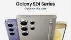 Samsung lança Galaxy S24, S24 Plus e S24 Ultra; veja os preços