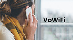 O que é e como ativar o VoWiFi no celular?