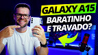 Galaxy A15 5G Review - Celular barato com performance decepcionante Galaxy A15 5G Review - Celular barato com performance decepcionante