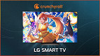 Crunchyroll: aplicativo finalmente está disponível nas TVs da LG