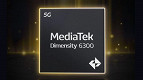 MediaTek anuncia Dimensity 6300 com suporte a 5G, Wi-Fi 5 e câmera de 108 MP