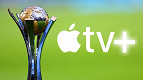 Apple TV+ quer transmitir o Mundial de Clubes da FIFA 2025