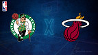 Boston Celtics x Miami Heat: onde asssitir os playoffs da NBA