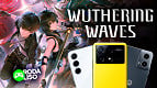 Wuthering Waves: Qual celular roda melhor? Testamos! // Roda Liso Wuthering Waves: Qual celular roda melhor? Testamos! // Roda Liso