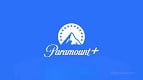 Paramount+: todos os lançamentos de agosto (e são muitos, hein?)