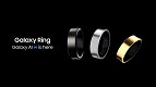 Samsung Galaxy Ring: O que você precisa saber antes de comprar o dispositivo? Samsung Galaxy Ring: O que você precisa saber antes de comprar o dispositivo?