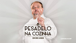 Pesadelo na Cozinha com chef Erick Jacquin retorna à Band em 2025 Pesadelo na Cozinha com chef Erick Jacquin retorna à Band em 2025