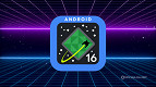 3 novos recursos que vão chegar no Android 16 3 novos recursos que vão chegar no Android 16