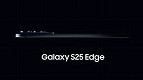 Samsung apresenta o Galaxy S25 Edge, modelo ultrafino e bateria de 3.900 mAh