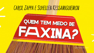 Quem tem medo de faxina? Quem tem medo de faxina?