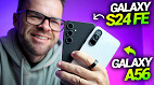 GALAXY A56 vs GALAXY S24 FE: A escolha é fácil em 2025!