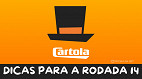 Cartola FC 2025: veja lesionados, unanimidades e tudo mais sobre a rodada 14