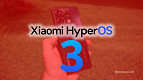 HyperOS 3: Xiaomi revela lista dos celulares e tablets que não vão receber HyperOS 3: Xiaomi revela lista dos celulares e tablets que não vão receber